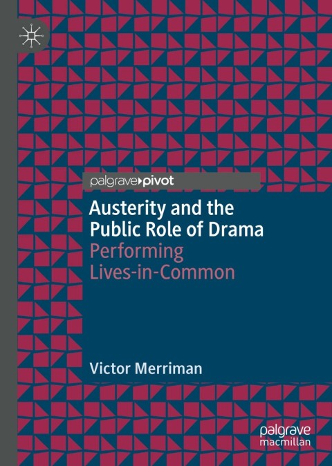 Cover image for book Austerity and the Public Role of Drama