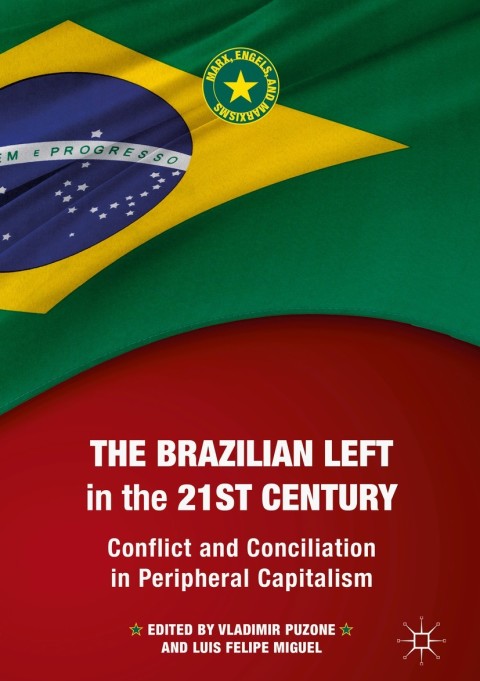 Cover image for book The Brazilian Left in the 21st Century