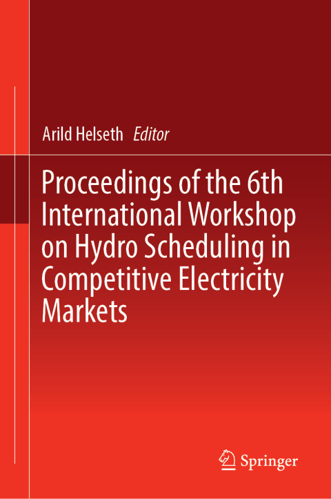 Cover image for book Proceedings of the 6th International Workshop on Hydro Scheduling in Competitive Electricity Markets