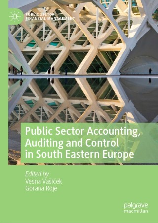 Public Sector Accounting, Auditing and Control in South Eastern Europe