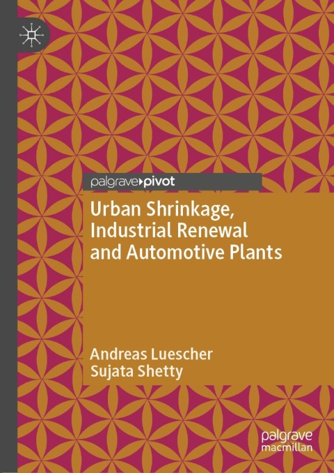 Cover image for book Urban Shrinkage, Industrial Renewal and Automotive Plants