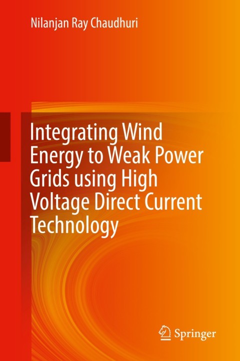 Cover image for book Integrating Wind Energy to Weak Power Grids using High Voltage Direct Current Technology