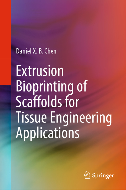 Cover image for book Extrusion Bioprinting of Scaffolds for Tissue Engineering Applications