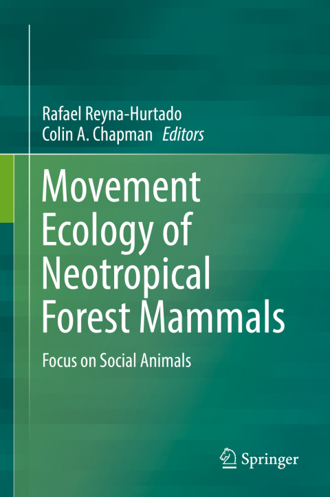 Cover image for book Movement Ecology of Neotropical Forest Mammals