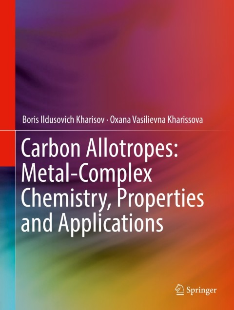 Cover image for book Carbon Allotropes: Metal-Complex Chemistry, Properties and Applications