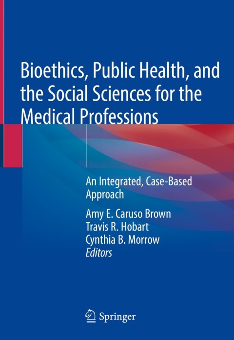 Cover image for book Bioethics, Public Health, and the Social Sciences for the Medical Professions