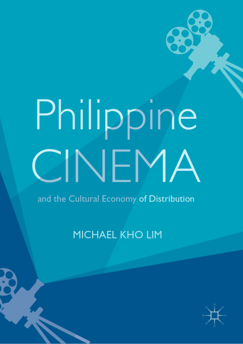 Cover image for book Philippine Cinema and the Cultural Economy of Distribution
