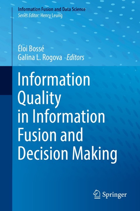 Cover image for book Information Quality in Information Fusion and Decision Making