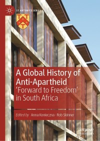 Cover image: A Global History of Anti-Apartheid 9783030036515