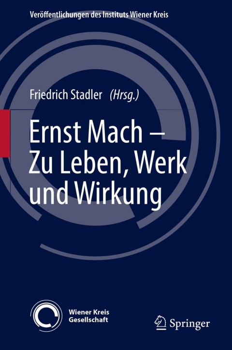 Cover image for book Ernst Mach – Zu Leben, Werk und Wirkung