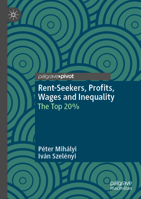 Cover image for book Rent-Seekers, Profits, Wages and Inequality