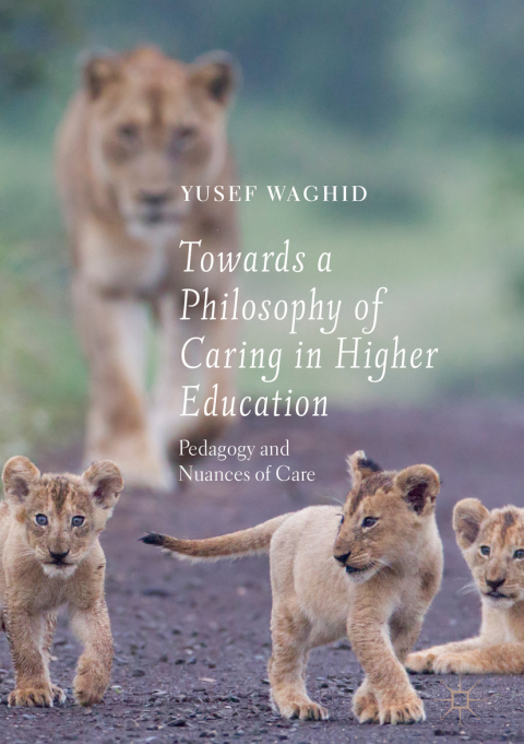 Cover image for book Towards a Philosophy of Caring in Higher Education