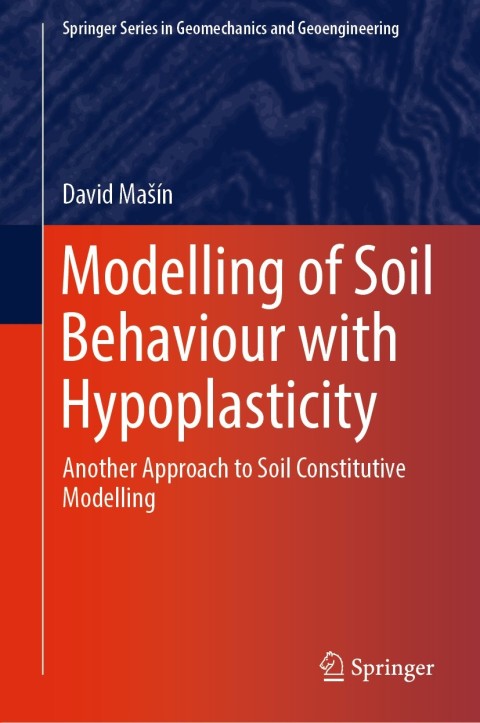 Cover image for book Modelling of Soil Behaviour with Hypoplasticity