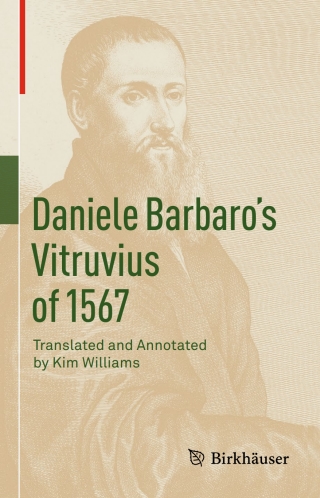 Daniele Barbaro’s Vitruvius of 1567