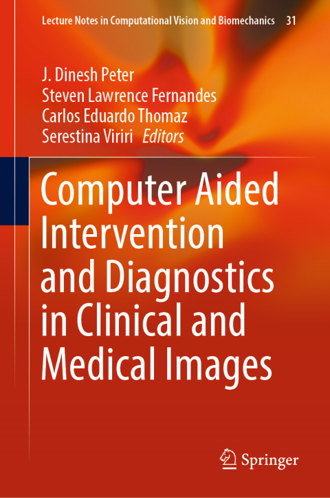 Cover image for book Computer Aided Intervention and Diagnostics in Clinical and Medical Images