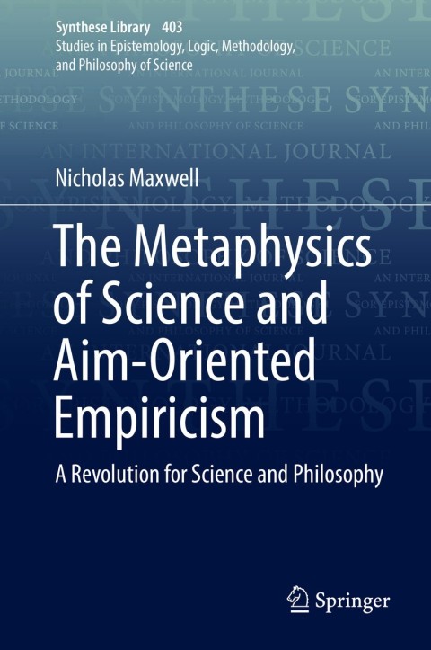 Cover image for book The Metaphysics of Science and Aim-Oriented Empiricism