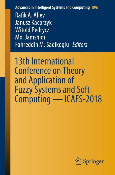 Cover image for book 13th International Conference on Theory and Application of Fuzzy Systems and Soft Computing — ICAFS-2018