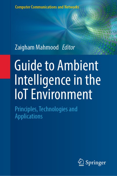 Cover image for book Guide to Ambient Intelligence in the IoT Environment
