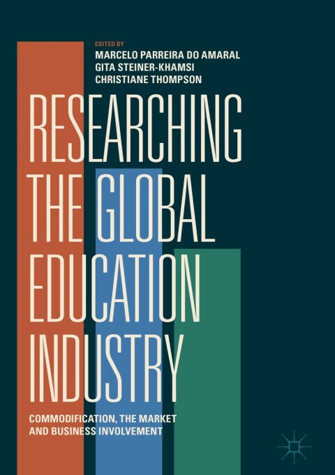 Cover image for book Researching the Global Education Industry