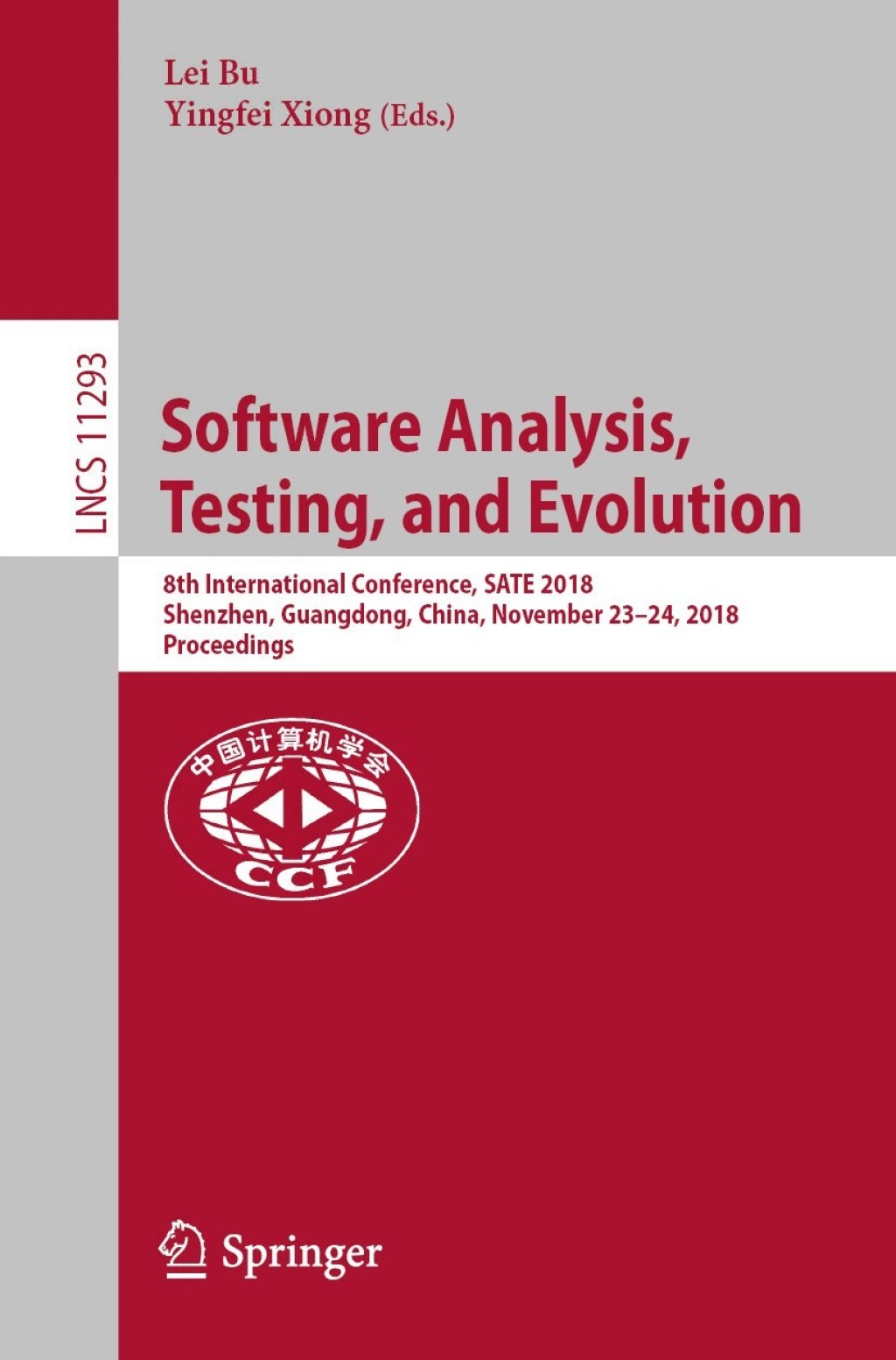 Software Analysis  Testing  and Evolution (eBook)