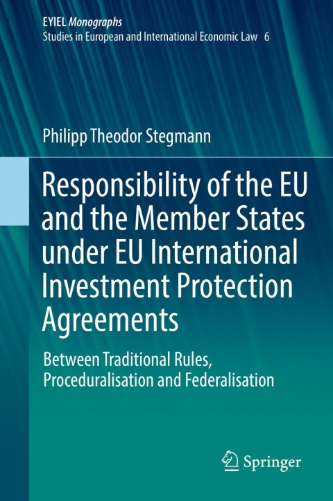 Cover image for book Responsibility of the EU and the Member States under EU International Investment Protection Agreements