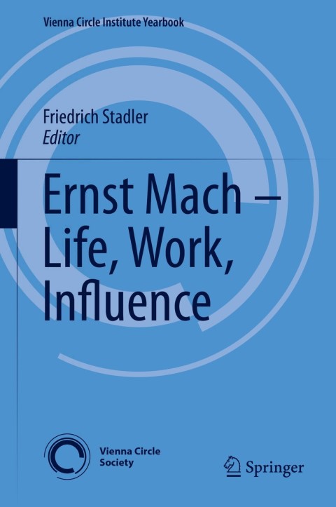 Cover image for book Ernst Mach – Life, Work, Influence