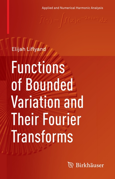 Cover image for book Functions of Bounded Variation and Their Fourier Transforms