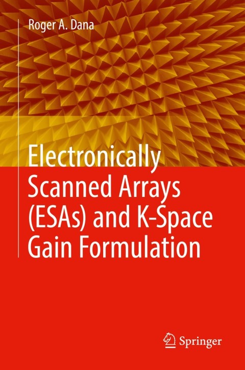 Cover image for book Electronically Scanned Arrays (ESAs) and K-Space Gain Formulation