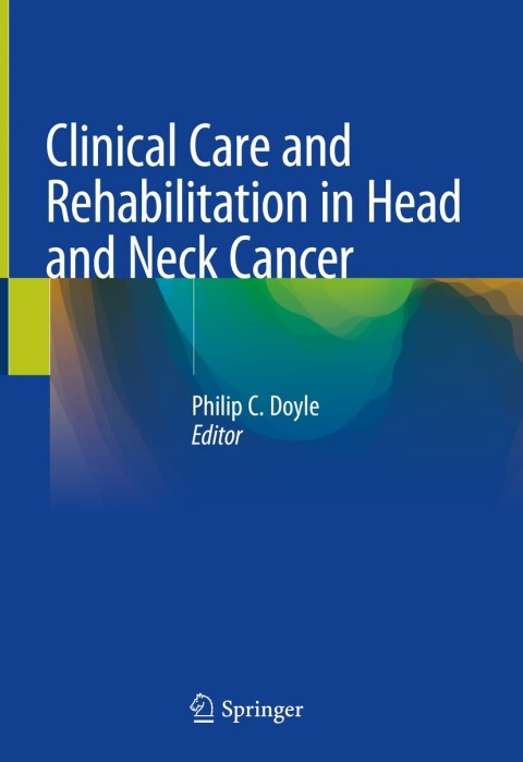 Cover image for book Clinical Care and Rehabilitation in Head and Neck Cancer