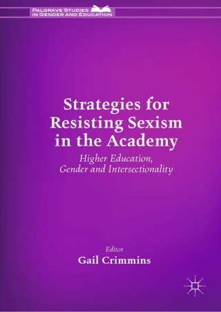 Strategies for Resisting Sexism in the Academy