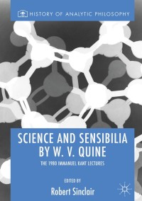 صورة الغلاف: Science and Sensibilia by W. V. Quine 9783030049089
