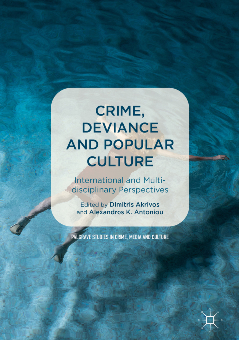Cover image for book Crime, Deviance and Popular Culture