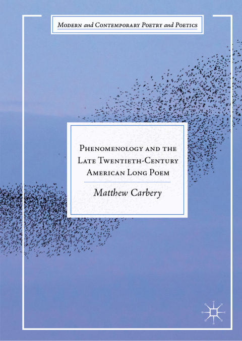 Cover image for book Phenomenology and the Late Twentieth-Century American Long Poem