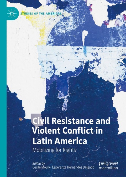 Cover image for book Civil Resistance and Violent Conflict in Latin America