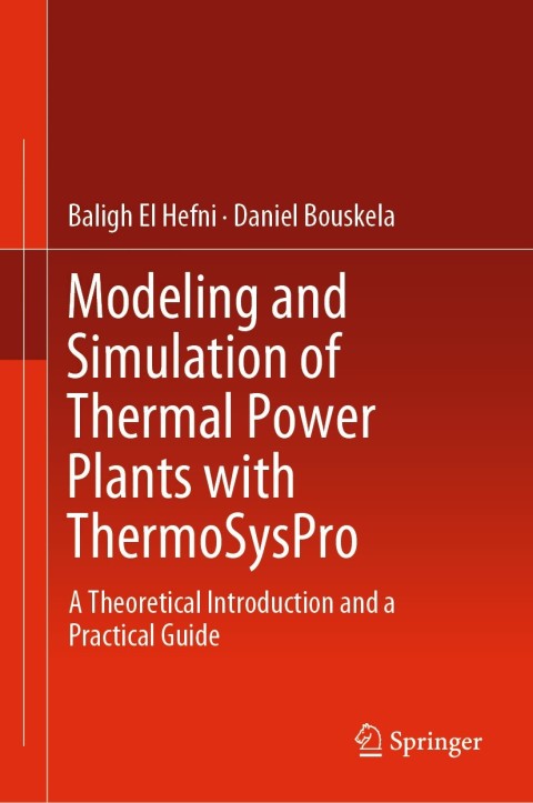 Cover image for book Modeling and Simulation of Thermal Power Plants with ThermoSysPro