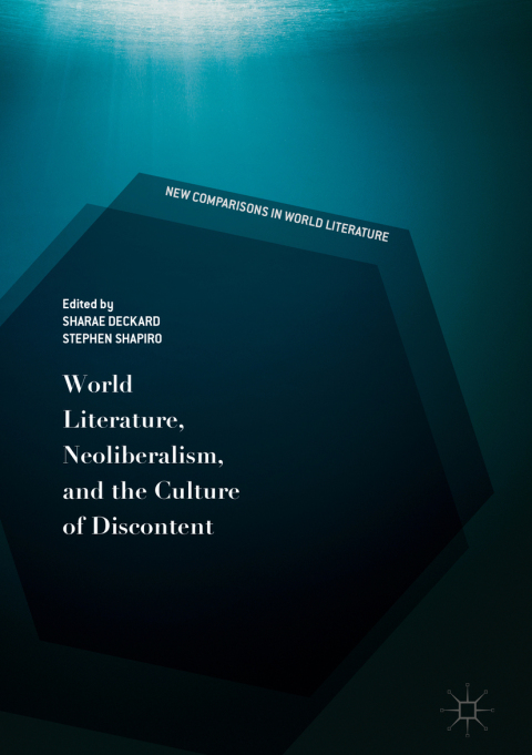 Cover image for book World Literature, Neoliberalism, and the Culture of Discontent