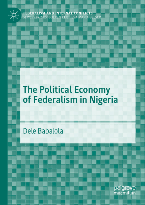 Cover image for book The Political Economy of Federalism in Nigeria