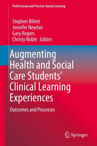Augmenting Health and Social Care Students’ Clinical Learning Experiences