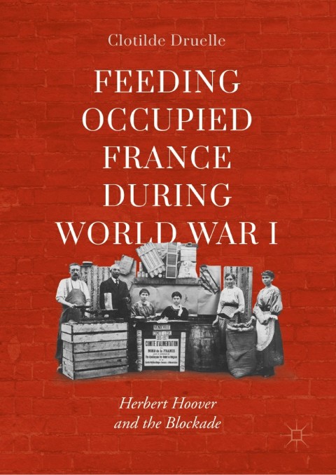 Cover image for book Feeding Occupied France during World War I