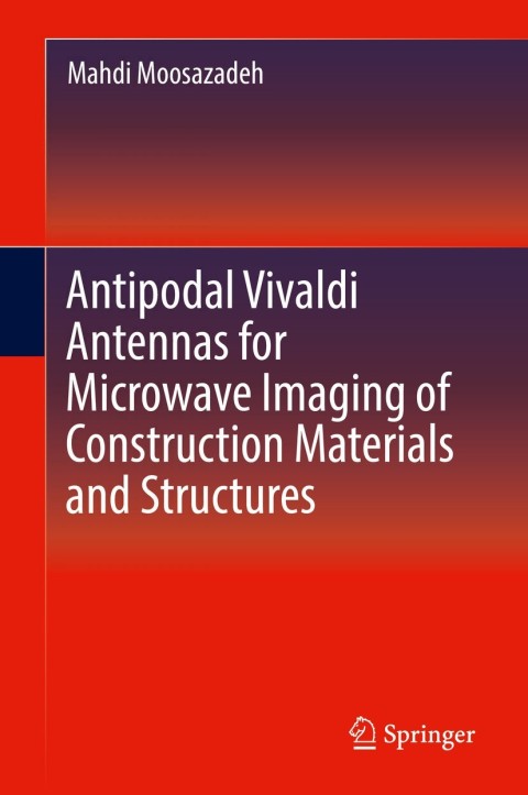 Cover image for book Antipodal Vivaldi Antennas for Microwave Imaging of Construction Materials and Structures