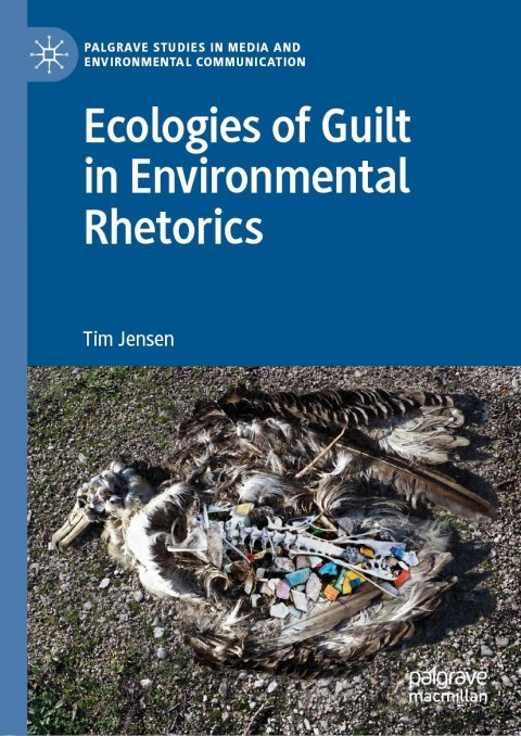 Cover image for book Ecologies of Guilt in Environmental Rhetorics
