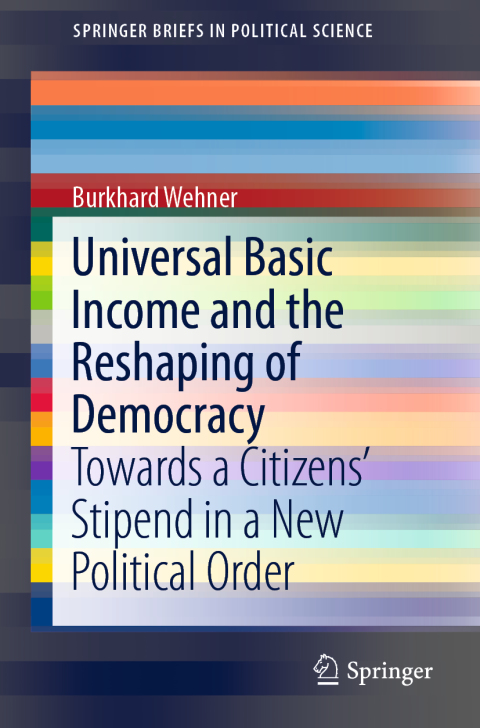 Cover image for book Universal Basic Income and the Reshaping of Democracy