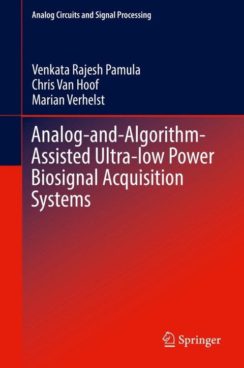 Cover image for book Analog-and-Algorithm-Assisted Ultra-low Power Biosignal Acquisition Systems