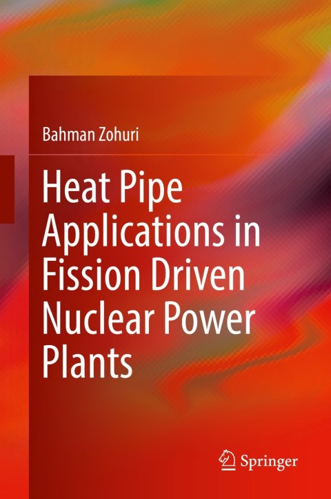 Cover image for book Heat Pipe Applications in Fission Driven Nuclear Power Plants