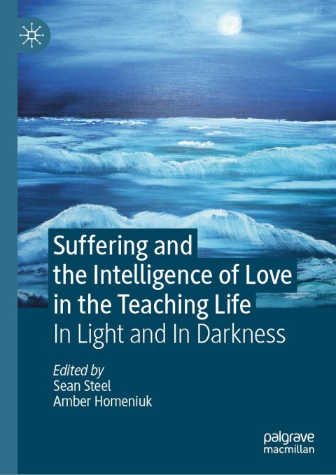 Cover image for book Suffering and the Intelligence of Love in the Teaching Life