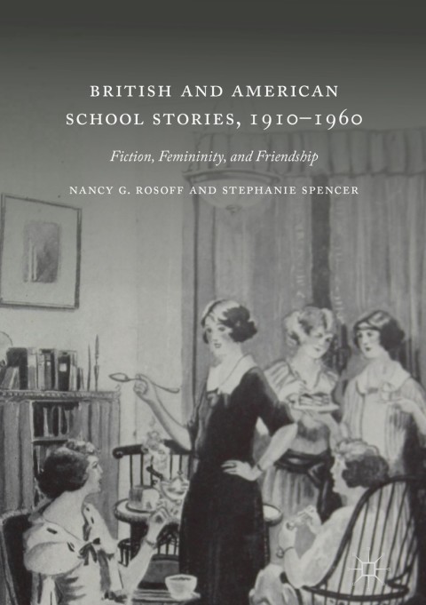 Cover image for book British and American School Stories, 1910–1960