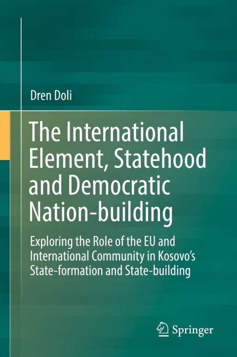 Cover image for book The International Element, Statehood and Democratic Nation-building