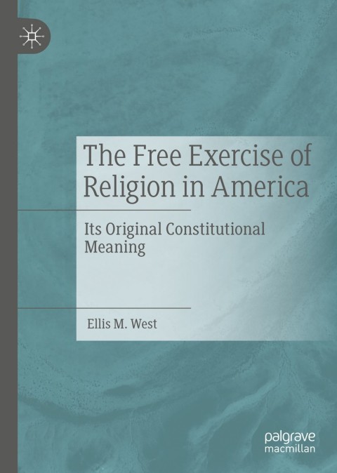 Cover image for book The Free Exercise of Religion in America