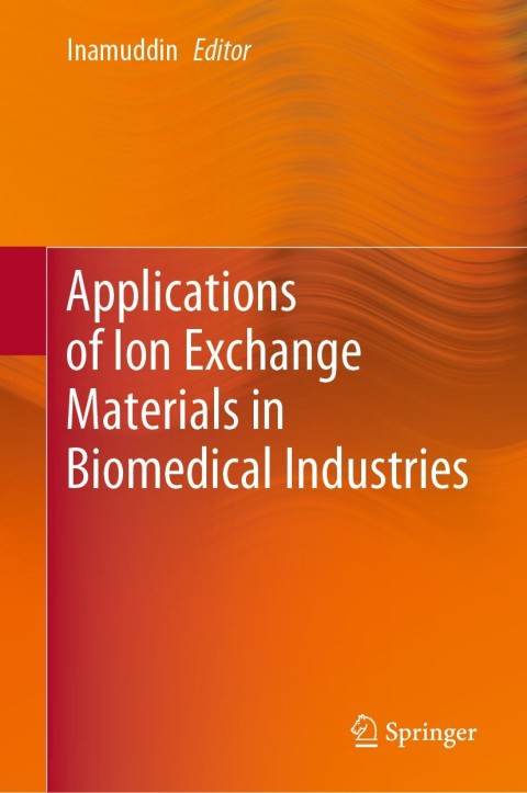 Cover image for book Applications of Ion Exchange Materials in Biomedical Industries