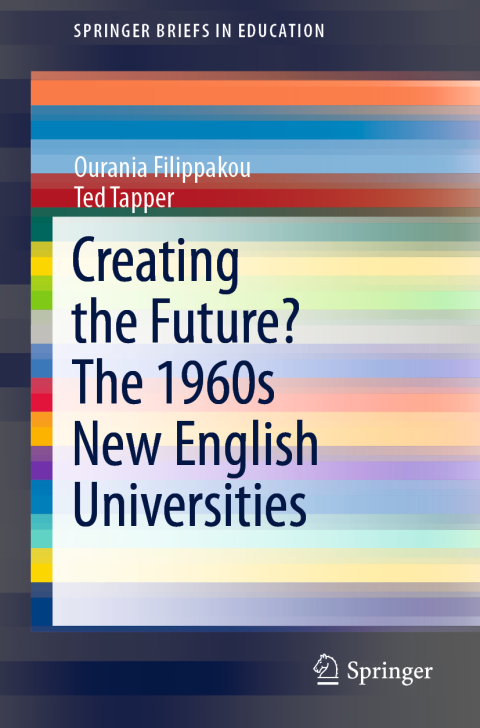 Cover image for book Creating the Future? The 1960s New English Universities